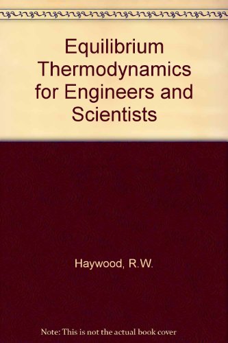 9780471276319: Equilibrium Thermodynamics for Engineers and Scientists