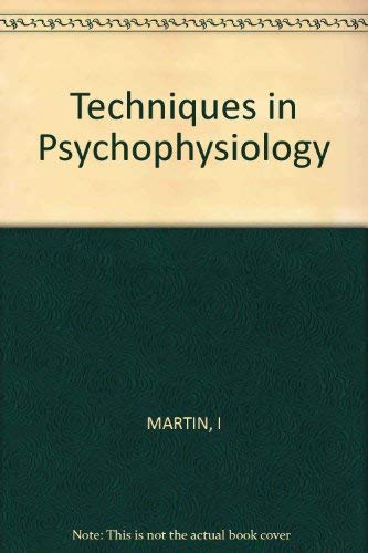 Techniques in Psychophysiology (9780471276371) by Martin, Irene
