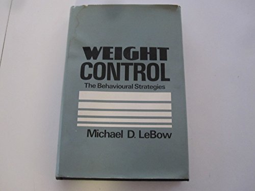 Stock image for Weight Control: The Behavioural Strategies for sale by Anybook.com