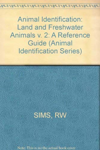 Imagen de archivo de ANIMAL IDENTIFICATION: A REFERENCE GUIDE. VOLUME 2: LAND AND FRESHWATER ANIMALS (NOT INSECTS) a la venta por James F. Balsley, Bookseller