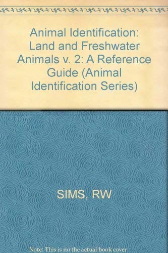 Stock image for ANIMAL IDENTIFICATION: A REFERENCE GUIDE. VOLUME 2: LAND AND FRESHWATER ANIMALS (NOT INSECTS) for sale by James F. Balsley, Bookseller