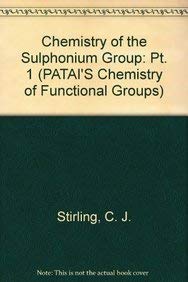 Stock image for Chemistry of the Sulphonium Group (Chemistry of Functional Groups S.) for sale by Basi6 International