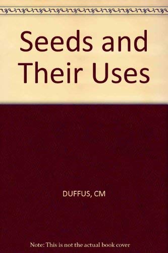 Stock image for Seeds and Their Uses for sale by Mispah books