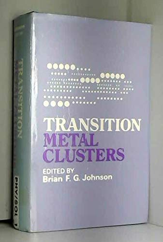 Beispielbild fr Johnson - Transition Metal Clusters zum Verkauf von Better World Books