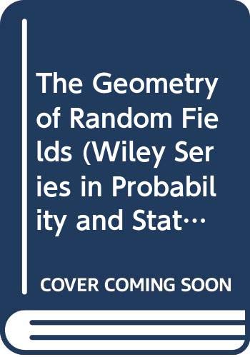 9780471278443: Geometry of Random Fields (Probability & Mathematical Statistics S.)