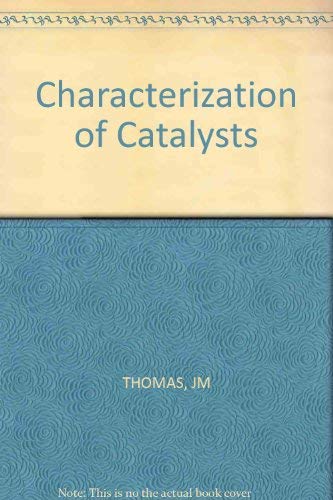 Characterisation of catalysts (9780471278740) by J.M. Thomas