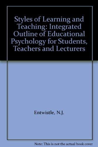 9780471279013: Styles of Learning and Teaching: Integrated Outline of Educational Psychology for Students, Teachers and Lecturers
