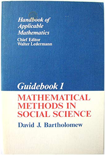 9780471279334: Mathematical Methods in Social Science (Handbook of Applicable Mathematics. Guidebook)