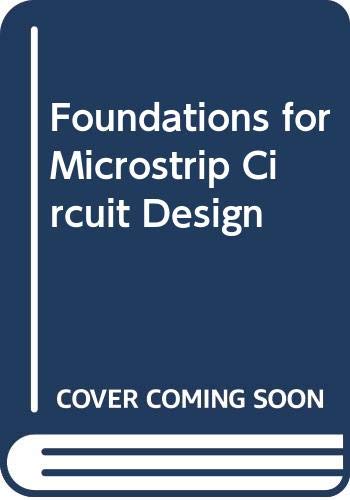 Foundations for Microstrip Circuit Design (9780471279440) by Edwards, T. C.