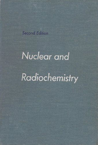 Beispielbild fr Nuclear and Radiochemistry zum Verkauf von Better World Books
