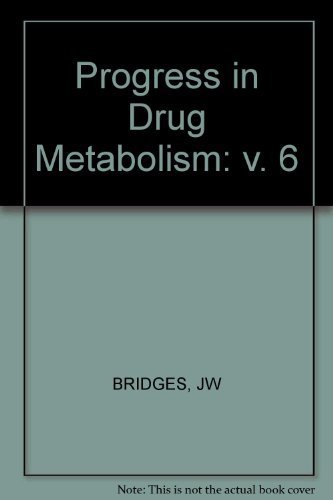 Progress in Drug Metabolism: v. 6 - BRIDGES, JW