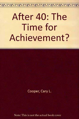 Stock image for After Forty. The Time for Achievement? for sale by Zubal-Books, Since 1961