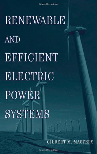 Beispielbild fr Renewable and Efficient Electric Power Systems zum Verkauf von TextbookRush