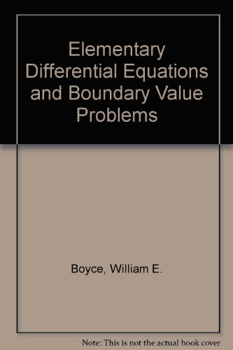 Elementary Differential Equations and Boundary Value Problems Sixth Edition and Differential Equations with Mathematica, Second Edition and Student ... and Boundary Value Problems Sixth Edition (9780471282921) by Boyce, William E.; DiPrima, Richard C.; Coombes, Kevin R.; Hunt, Brian R.; Lipsman, Ronald L.