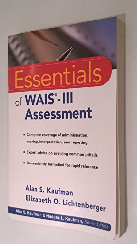 Beispielbild fr Essentials of WAIS-III Assessment (Essentials of Psychological Assessment Series) zum Verkauf von SecondSale