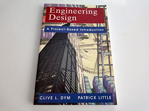 Stock image for Engineering Design: A Project-Based Introduction for sale by SecondSale