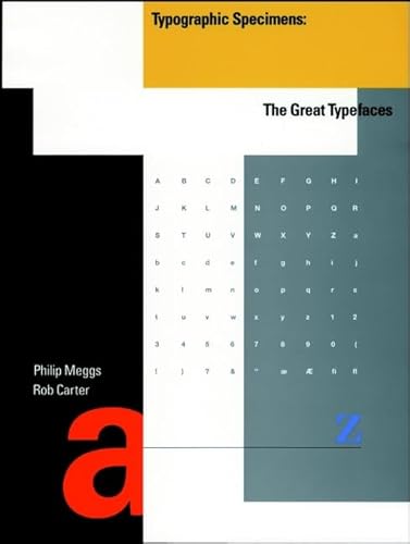 Imagen de archivo de Typographic Specimens : The Great Typefaces a la venta por Better World Books