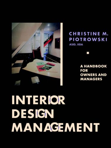 Stock image for Interior Design Management: A Handbook for Owners and Managers for sale by Best and Fastest Books