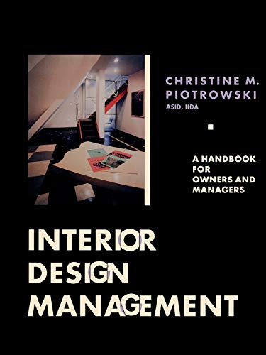 Stock image for Interior Design Management: A Handbook for Owners and Managers for sale by Best and Fastest Books