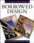 Imagen de archivo de Borrowed Design: Use and Abuse of Historical Form a la venta por dsmbooks