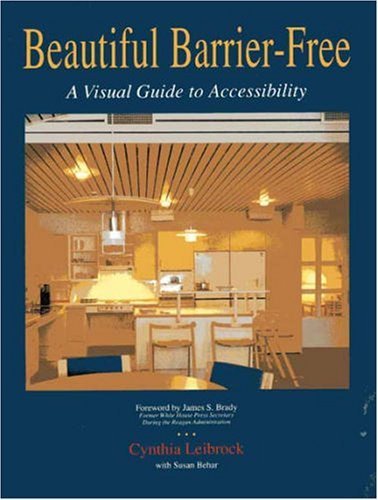Stock image for Beautiful Barrier-Free: A Visual Guide to Accessibility for sale by Wonder Book