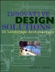 Immagine dell'editore per Innovative Design Solutions in Landscape Architecture venduto da madelyns books