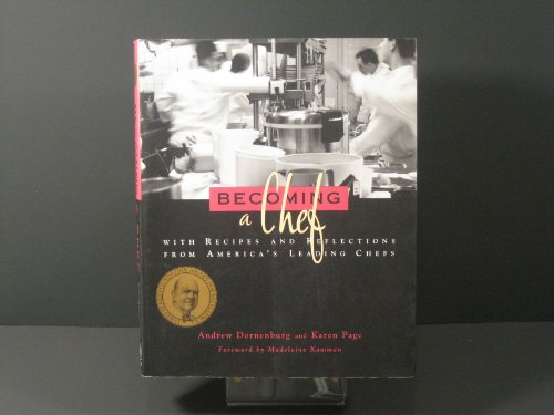 Beispielbild fr Becoming a Chef: With Recipes and Reflections from America's Leading Chefs zum Verkauf von Wonder Book