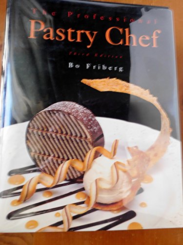 9780471285762: The Professional Pastry Chef (3rd Edition)