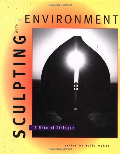 9780471285830: Sculpting With the Environment: A Natural Dialogue