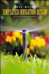 Stock image for Simplified Irrigation Design, 2nd Edition (Landscape Architecture) for sale by Goodbookscafe