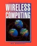 Wireless Computing: A Manager's Guide to Wireless Networking (Communications) - Brodsky, Ira