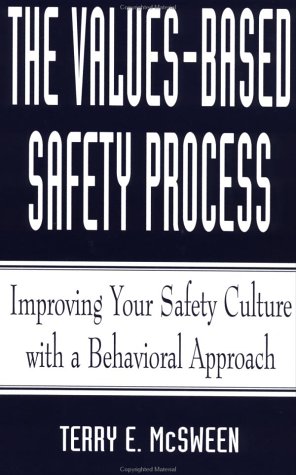 Imagen de archivo de The Values-Based Safety Process : Improving Your Safety Culture w a la venta por Hawking Books