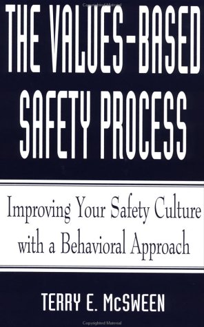 9780471286721: The Values-Based Safety Process: Improving Your SA