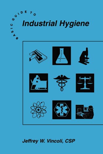 Stock image for Basic Guide to Industrial Hygiene for sale by Ria Christie Collections