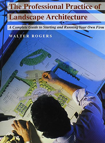 9780471286806: The Professional Practice of Landscape Architecture: A Complete Guide to Starting and Running Your Own Firm