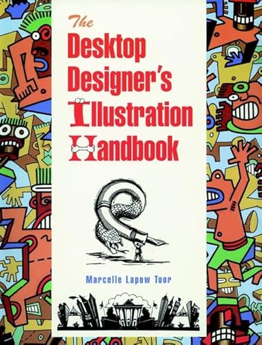 Beispielbild fr The Desktop Designer*s Illustration Handbook zum Verkauf von Mispah books