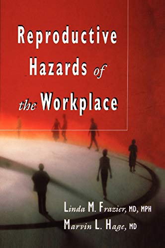 Stock image for Reproductive Hazards of the Workplace for sale by Project HOME Books
