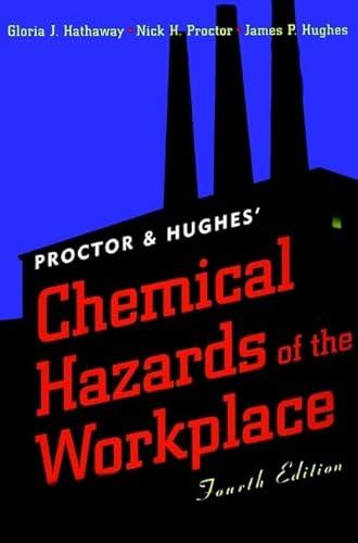 Stock image for Proctor and Hughes' Chemical Hazards of the Workplace, 4th Edition for sale by HPB-Red