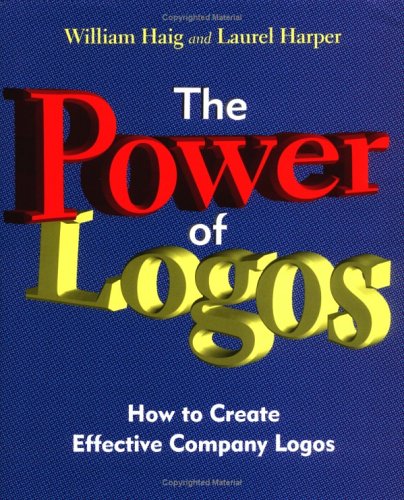 9780471287780: The Power of Logos: How to Create Effective Company Logos