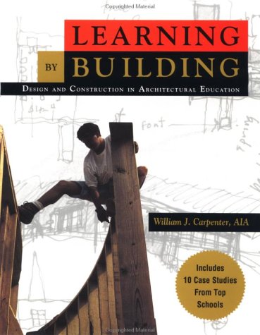 Immagine dell'editore per Learning by Building: Design and Construction in Architectural Education venduto da Phatpocket Limited