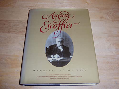 Beispielbild fr Auguste Escoffier: Memories of My Life zum Verkauf von BooksRun