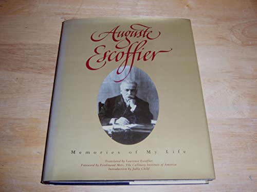 Imagen de archivo de Auguste Escoffier: Memories of My Life a la venta por St Vincent de Paul of Lane County