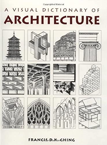 Beispielbild für A Visual Dictionary of Architecture zum Verkauf von Better World Books