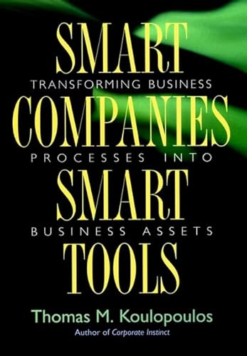 Stock image for Smart Companies, Smart Tools: Transforming Business Processes int for sale by Hawking Books