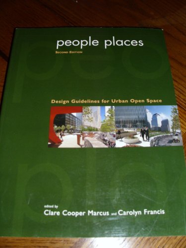 9780471288336: People Places: Design Guidelines for Urban Open Space: Design Guidelines for Urban Open Spaces, Second Edition