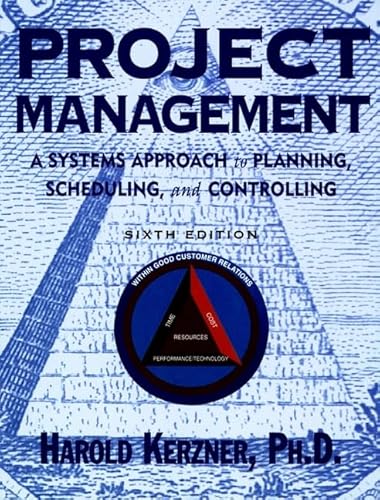 9780471288350: Project Management: A Systems Approach to Planning, Scheduling, and Controlling, 6th Edition