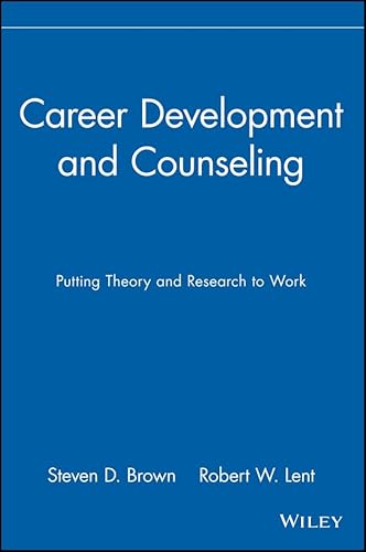 Imagen de archivo de Career Development and Counseling: Putting Theory and Research to Work a la venta por ThriftBooks-Atlanta