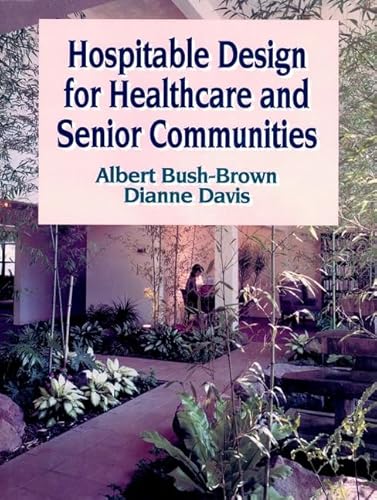 Beispielbild fr Hospitable Design for Healthcare and Senior Communities zum Verkauf von Irish Booksellers