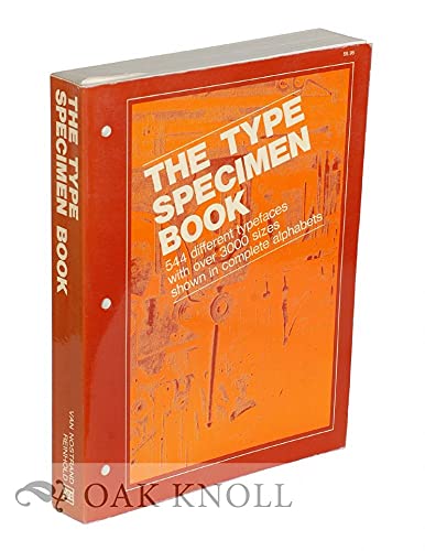 Beispielbild fr The Type Specimen Book: 544 Different Typefaces with Over 3000 Sizes Shown in Complete Alphabets zum Verkauf von SecondSale