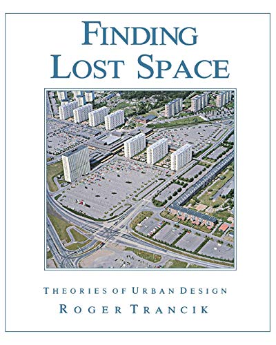 9780471289562: Finding Lost Space: Theories of Urban Design